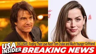 Tom Cruise & Ana de Armas House Hunting in U.K. Amid Engagement Rumors  EXCLUSIVE Photos & Details