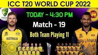 ICC T20 World Cup 2022 | Australia vs Sri Lanka Playing 11 | Aus vs SL Playing 11 2022