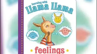 Learning with Llama llama feelings || Story Book Read Aloud