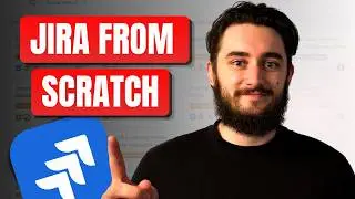 Jira for Absolute Beginners: Full Setup Tutorial