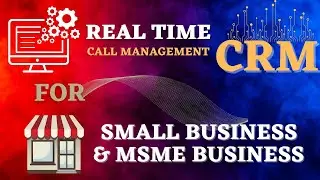 Real Time CRM for Small & MSME Business | IVR System for Small Business | Call Management CRM