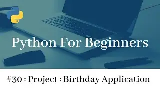 Python Basic Project : Birthday Application