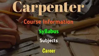 ITI's Carpenter in India, Carpenter trade/course details | AJAY ITI