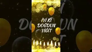 İyi ki doğdun Yiğit | Yiğit İsmine &Ouml;zel Doğum G&uuml;n&uuml; Şarkıları | Mutlu Yıllar Yiğit