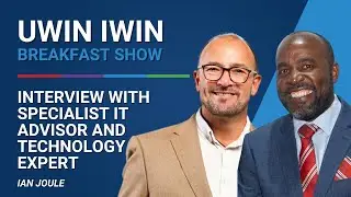 Uwin Iwin Breakfast Show - Interview with Specialist IT Advisor and Technology Expert Ian Joule