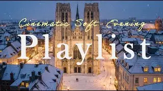 🎬 Cinematic European Winter[AD Free] | Cozy Romantic 🎧 [Playlist]