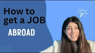 How to get a Job Abroad as an International Student