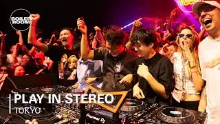 play in stereo | Boiler Room: Tokyo