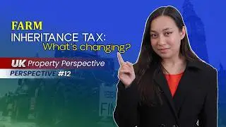 Farm Inheritance Tax: Is There Anything to Worry About? | UK Property Accountants