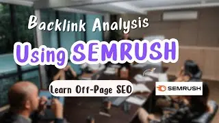 Learn SEO Backlink Analysis using SEMRUSH Tool | Off-Page SEO | Seo Course | Malayalam | Part 1
