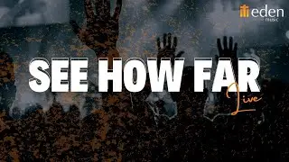 See How Far |  LIVE in Halifax  |  Led By Gladys  |  EdenMusic