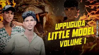 UPPUGUDA LITTLE MODEL VOL 1 | Writer And Singer Music :- A Clement