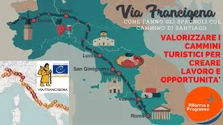 Investire nella via Francigena (e non solo) - Soldi dal Turismo!