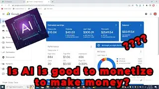 AI - Good for your website monetization or not? Can you get monetization by using AI content?