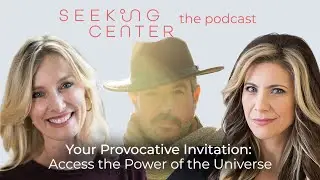 Your Provocative Invitation: Access the Power of the Universe