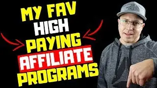 My Favorite High Paying Affiliate Programs 2019