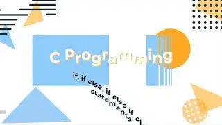 07. if, if else, if else if statement