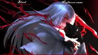 Blood - Altessa (Nightcore)