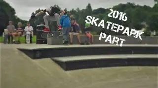 Lewis Gerry 2016 Skatepark Part