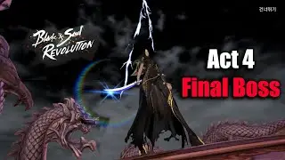 Blade & Soul Revolution Final Boss Act 4