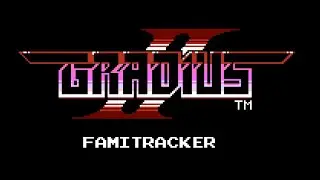 (FamiTracker) Gradius II - Equipment (VRC6 remix)