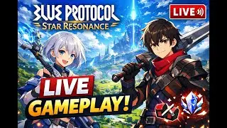 LIVE 🔴 Main Blue Protocol: Star Resonance | Seru + Ngobrol Bareng