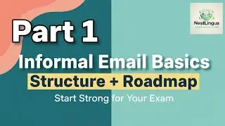 How to Write an Informal Email |Part 1| IGCSE ESL Writing Task &ndash; Structure, Tone & Roadmap