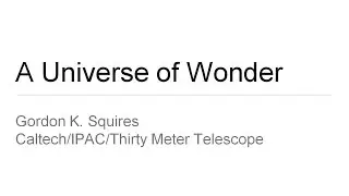 Universe of Wonder - By Gordon Squires [31 July, 2014]