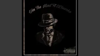 Like The Most (feat. EL CHAMAKO)