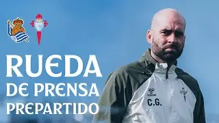 Rueda de prensa de Claudio Gir&aacute;ldez previa al Real Sociedad vs Celta