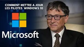 COMMENT METTRE A JOUR LES PILOTES  SOUS WINDOWS 10