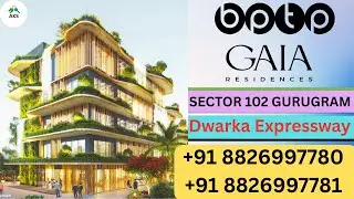 BPTP GAIA RESIDENCES Ultra Luxury Apartments Grade A Contractor Sector 102 Gurgaon 8826997781#bptp
