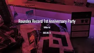 Roundex Record 1st Anniversary Party back log