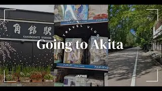 Going to Akita | Kakunodate Samurai District, Akita, Don Quijote, Book Off | Japan Travel Vlog