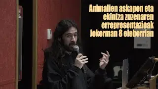 Animalien askapen eta ekintza zuzen errepresentazioak Jokerman 8 eleberrian - Gorka Braceras (EHU)