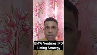 BMW Ventures IPO Listing Strategy #ipo #ipoanalysis