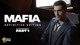 Mafia Definitive Edition: Part 1 (Classic Difficulty) - The Beginning