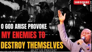GOD ARISE PROVOKE MY ENEMIES TO DESTROY THEMSELVES #drolukoyaprayer #olukoyamidnightprayers #dko