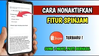 Cara Menonaktifkan Shopee Pinjam | Cara Menonaktifkan Spinjam di shopee