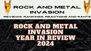 Rock and Metal Invasion Year In Review 2024