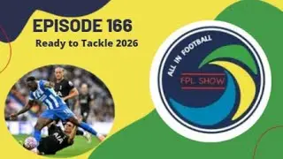 All In Football FPL Show - Episode 166 - Ready to Tackle 2026