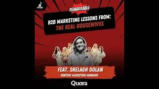 Real Housewives: B2B Marketing Lessons from the Popular TV Franchise with Content Marketing Manag...