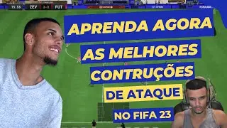 TUTORIAL AVANÇADO: CONSTRUINDO O ATAQUE PERFEITO NO FIFA 23 -  GAMEPLAY COMENTADA EM TEMPO REAL!