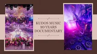 Kudos 10 Years Documentary