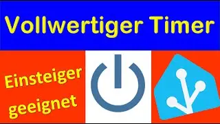 Vollwertiger, sicherer Timer f&uuml;r Home Assistant - Einfach & sicher!