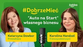 #DobrzeMieć Auto na start własnego biznesu | Karolina Handzel o biznesie z młodzieńczą energią 💃