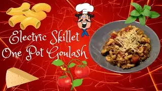 Electric Skillet One Pot Goulash