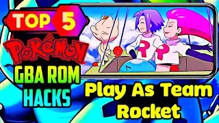 Top 5 Pokemon GBA ROM Hacks Where You Can Play as TEAM ROCKET