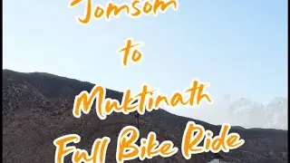 Jomsom to Muktinath full bike ride video