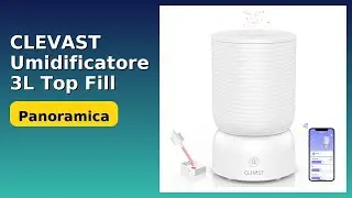 RECENSIONE (2025) : CLEVAST Umidificatore 3L Top Fill. DETTAGLI ESSENZIALI